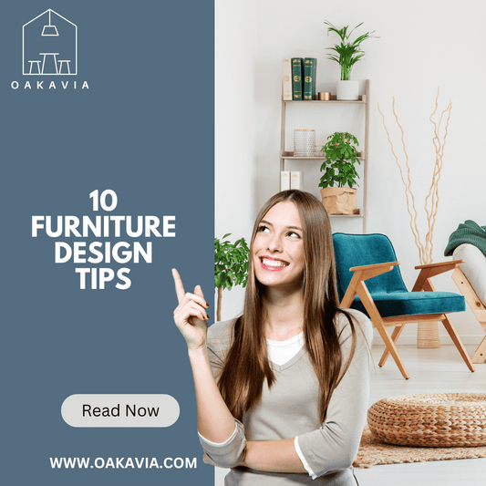 10 Furniture Design Tips - Oakavia