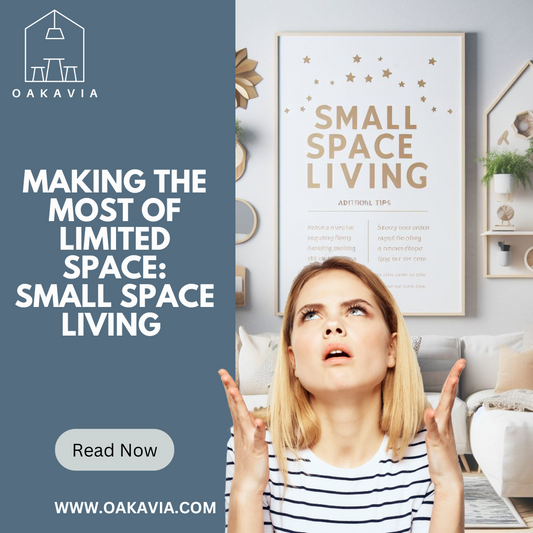 Making the Most of Limited Space Small Space Living - Oakavia